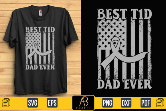About Best T1d Dad Ever Quote T Shirt: Graphics & Print Templates