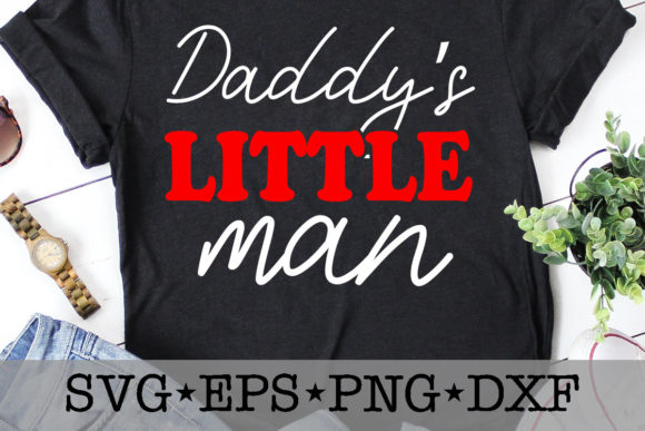 Daddy’s Little Man Graphics & T-Shirt Designs
