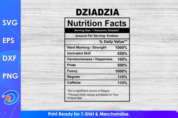 Dziadzia Nutrition Facts Father’s Day Graphics & T-Shirt Designs