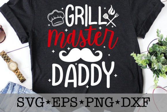 Grill Master Daddy Graphics for T-Shirt Designs