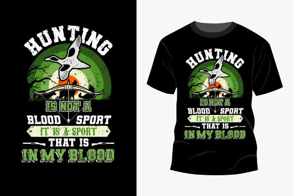Hunting is Not a Blood Sport T Shirt