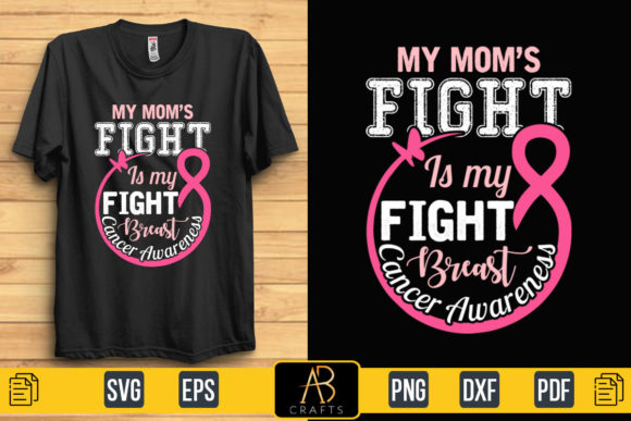My Mom’s Fight is My Fight T Shirt