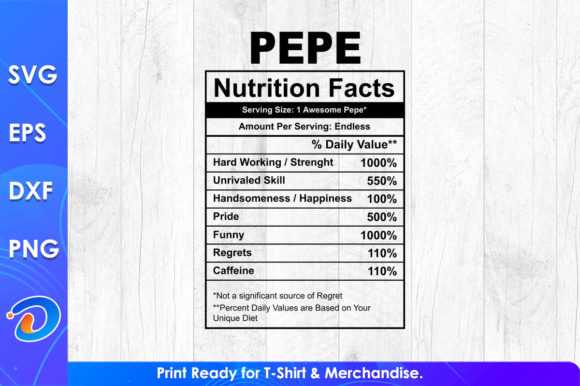Pepe Nutrition Facts Father’s Day Graphics & T-Shirt Designs